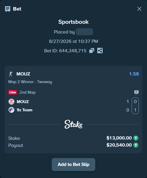Bet slip: MOUZ - 9z Team, $13,000.00 stake at 1.58 odds, placed by saszakoncza