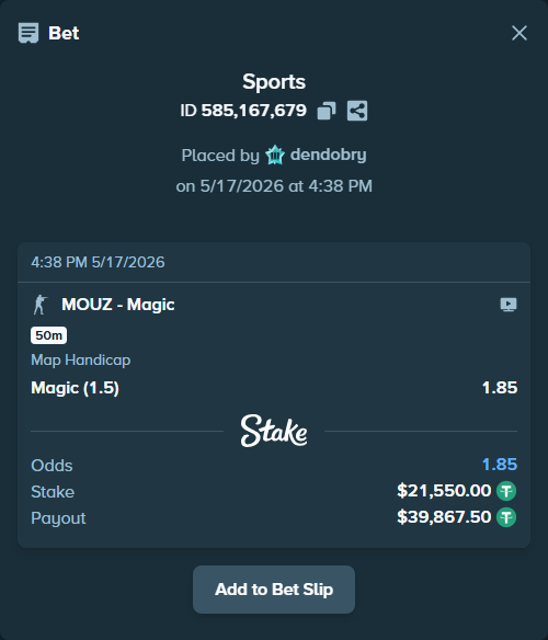 Bet slip: MOUZ - Magic, $21,550.00 stake at 1.85 odds, placed by dendobry
