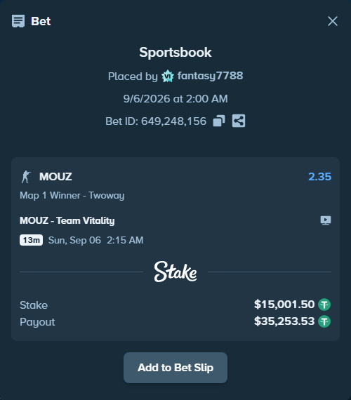 Bet slip: MOUZ - Team Vitality, $15,000.00 stake at 2.35 odds, placed by fantasy7788