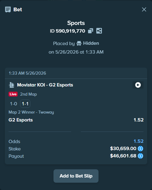 Bet slip: Movistar KOI - G2 Esports, $30,659.00 stake at 1.52 odds, placed by Mwillalwayswin