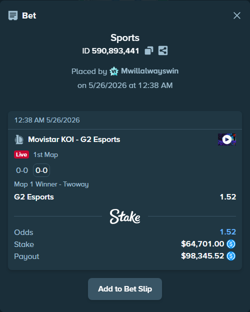Bet slip: Movistar KOI - G2 Esports, $64,701.00 stake at 1.52 odds, placed by Mwillalwayswin