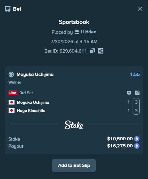 Bet slip: Moyuka Uchijima - Hayu Kinoshita, $10,505.45 stake at 1.55 odds, placed by Hidden
