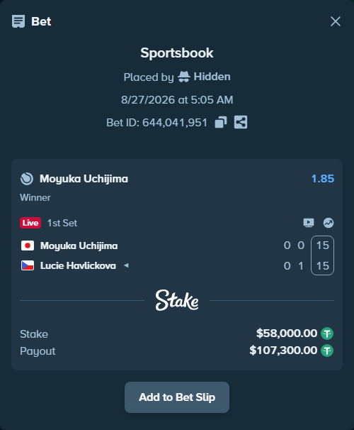 Bet slip: Moyuka Uchijima - Lucie Havlickova, $58,000.00 stake at 1.85 odds, placed by Hidden