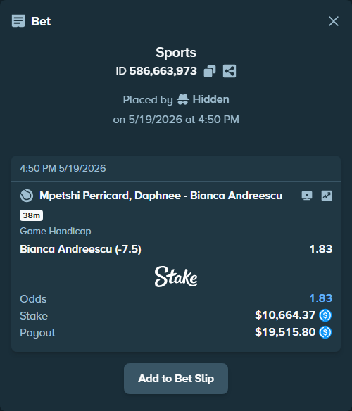 Bet slip: Mpetshi Perricard, Daphnee - Bianca Andreescu, $10,664.37 stake at 1.83 odds, placed by Hidden