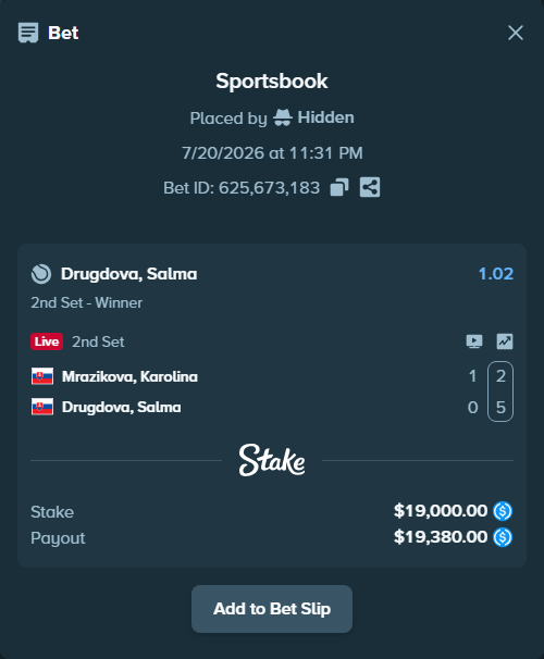 Bet slip: Mrazikova, Karolina - Drugdova, Salma, $19,000.00 stake at 1.02 odds, placed by Hidden
