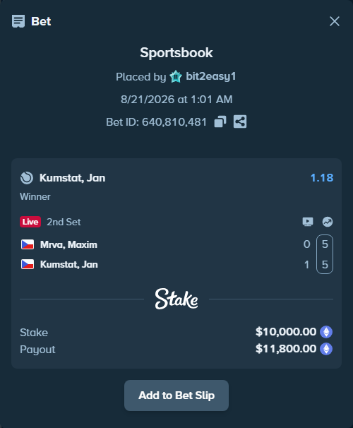 Bet slip: Mrva, Maxim - Kumstat, Jan, $10,197.02 stake at 1.18 odds, placed by bit2easy1