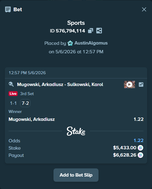Bet slip: Mugowski, Arkadiusz - Sulkowski, Karol, $4,581.51 stake at 1.22 odds, placed by AustinAlgamus