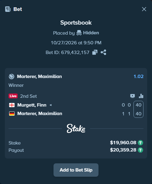Bet slip: Murgett, Finn - Marterer, Maximilian, $20,000.00 stake at 1.02 odds, placed by pjdkfaj