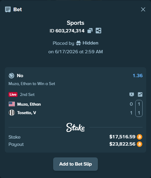 Bet slip: Muza, Ethan - Tosetto, V, $17,149.66 stake at 1.36 odds, placed by Hidden