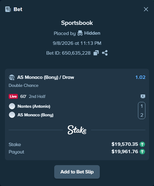 Bet slip: Nantes (Antonio) - AS Monaco (Bony), $19,570.35 stake at 1.02 odds, placed by Hidden