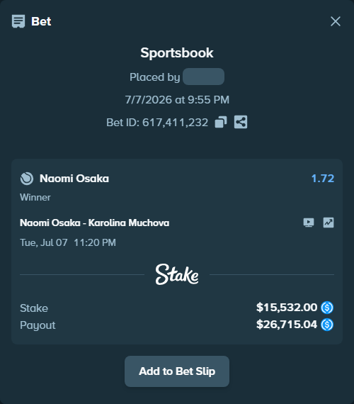 Bet slip: Naomi Osaka - Karolina Muchova, $15,532.00 stake at 1.72 odds, placed by crazypianist