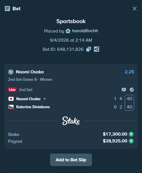 Bet slip: Naomi Osaka - Katerina Siniakova, $17,300.00 stake at 2.25 odds, placed by haroldfinchh