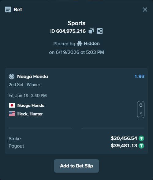 Bet slip: Naoya Honda - Heck, Hunter, $20,477.00 stake at 1.93 odds, placed by Hidden