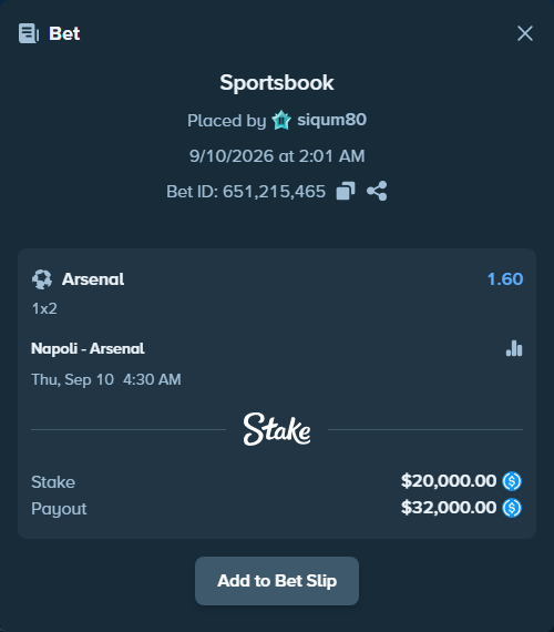Bet slip: Napoli - Arsenal, $20,000.00 stake at 1.60 odds, placed by siqum80