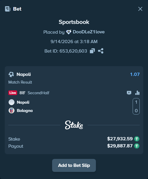 Bet slip: Napoli - Bologna, $27,927.00 stake at 1.07 odds, placed by DooDLeZ1love