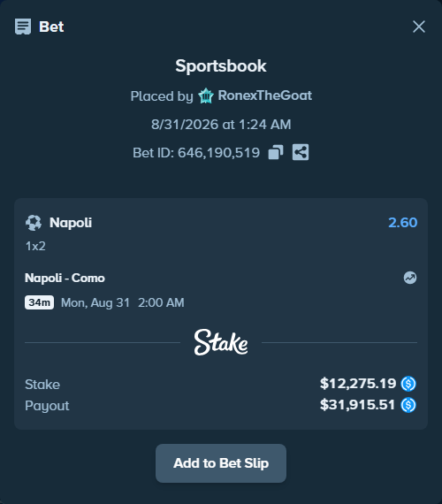 Bet slip: Napoli - Como, $12,275.19 stake at 2.60 odds, placed by RonexTheGoat