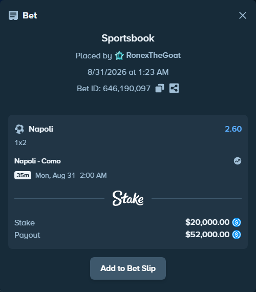 Bet slip: Napoli - Como, $20,000.00 stake at 2.60 odds, placed by RonexTheGoat