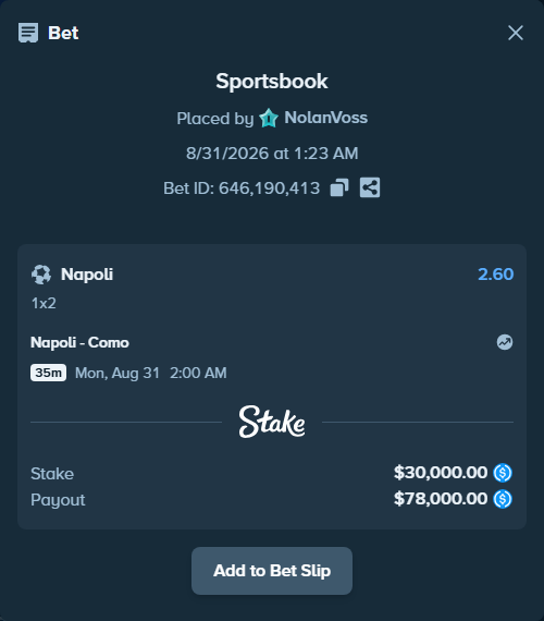 Bet slip: Napoli - Como, $30,000.00 stake at 2.60 odds, placed by NolanVoss