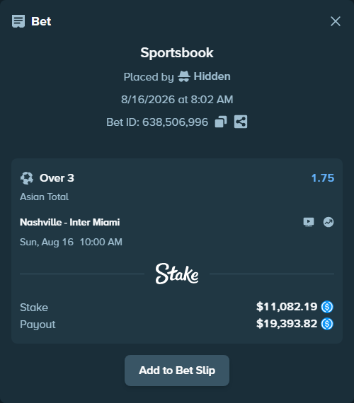 Bet slip: Nashville - Inter Miami, $11,082.19 stake at 1.75 odds, placed by Hidden