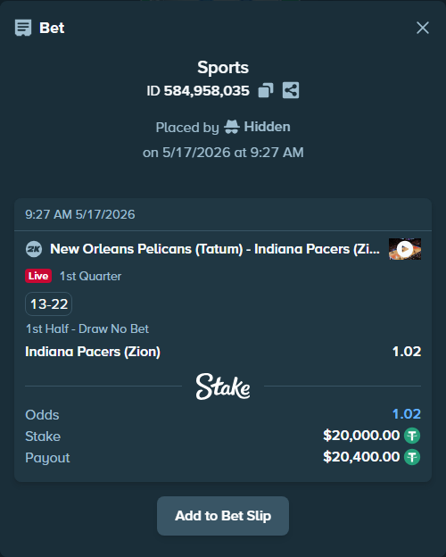 Bet slip: New Orleans Pelicans (Tatum) - Indiana Pacers (Zion), $20,020.00 stake at 1.02 odds, placed by Hidden