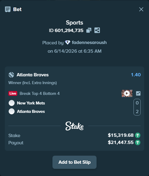 Bet slip: New York Mets - Atlanta Braves, $15,335.00 stake at 1.40 odds, placed by fadennesaroush