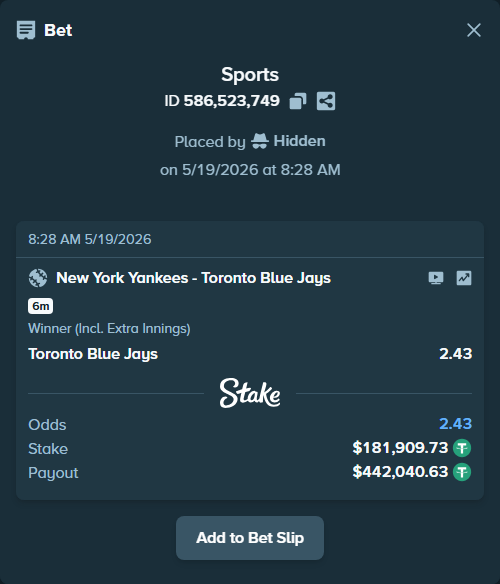 Bet slip: New York Yankees - Toronto Blue Jays, $182,091.63 stake at 2.43 odds, placed by Hidden
