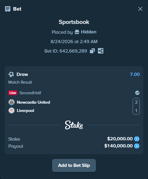 Bet slip: Newcastle United - Liverpool, $20,000.00 stake at 7.00 odds, placed by Hidden