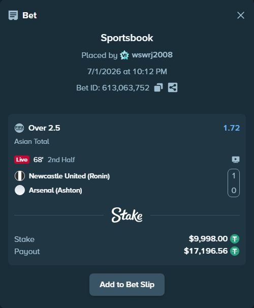 Bet slip: Newcastle United (Ronin) - Arsenal (Ashton), $10,008.00 stake at 1.72 odds, placed by wswrj2008