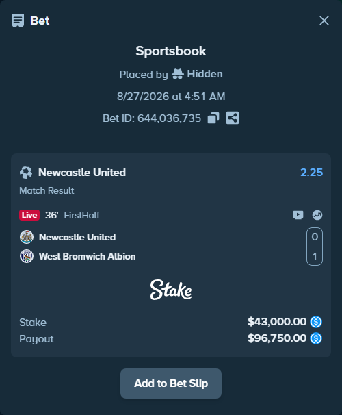 Bet slip: Newcastle - West Bromwich Albion, $43,000.00 stake at 2.25 odds, placed by Hidden