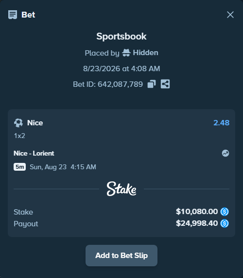 Bet slip: Nice - Lorient, $10,080.00 stake at 2.48 odds, placed by Hidden
