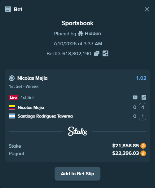 Bet slip: Nicolas Mejia - Santiago Rodriguez Taverna, $22,314.00 stake at 1.02 odds, placed by Hidden