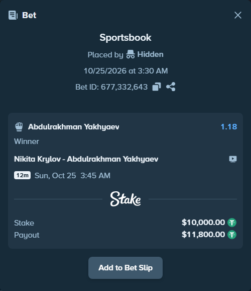 Bet slip: Nikita Krylov - Abdulrakhman Yakhyaev, $10,010.00 stake at 1.18 odds, placed by Hidden