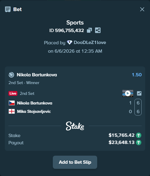 Bet slip: Nikola Bartunkova - Mika Stojsavljevic, $15,765.42 stake at 1.50 odds, placed by DooDLeZ1love