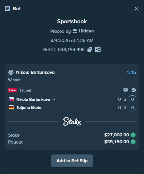 Bet slip: Nikola Bartunkova - Tatjana Maria, $27,000.00 stake at 1.45 odds, placed by Hidden