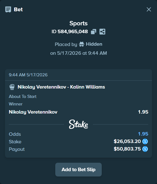Bet slip: Nikolay Veretennikov - Kalinn Williams, $26,053.20 stake at 1.95 odds, placed by Hidden