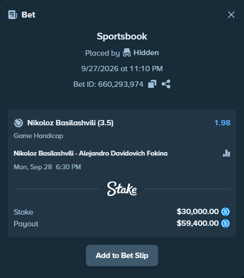 Bet slip: Nikoloz Basilashvili - Alejandro Davidovich Fokina, $30,000.00 stake at 1.98 odds, placed by Hidden