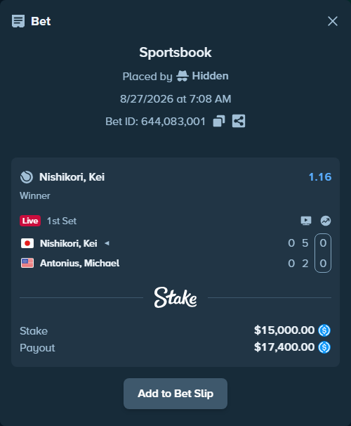 Bet slip: Nishikori, Kei - Antonius, Michael, $15,000.00 stake at 1.16 odds, placed by Hidden