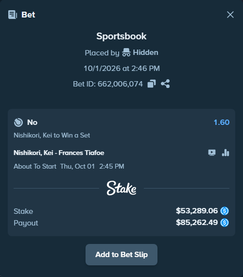 Bet slip: Nishikori, Kei - Frances Tiafoe, $53,289.06 stake at 1.60 odds, placed by Hidden