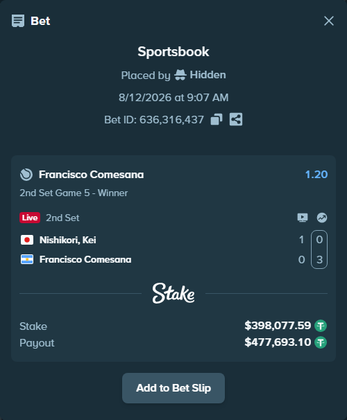 Bet slip: Nishikori, Kei - Francisco Comesana, $398,475.66 stake at 1.20 odds, placed by Hidden
