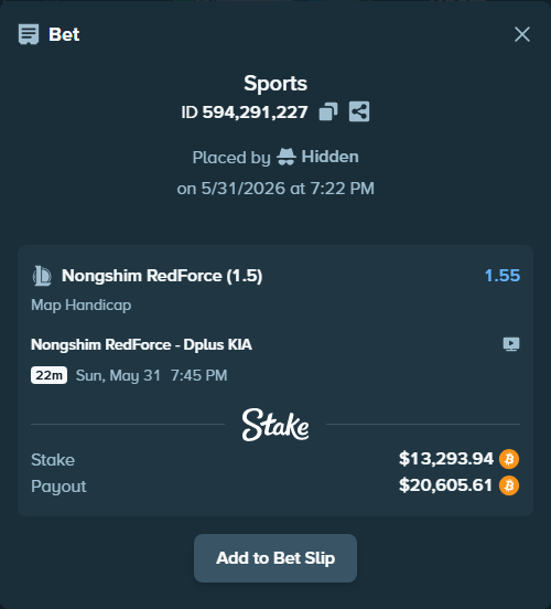Bet slip: Nongshim RedForce - Dplus KIA, $11,579.40 stake at 1.55 odds, placed by Hidden