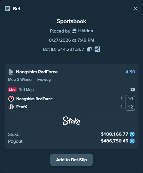 Bet slip: Nongshim RedForce - FearX, $108,166.77 stake at 4.50 odds, placed by Hidden
