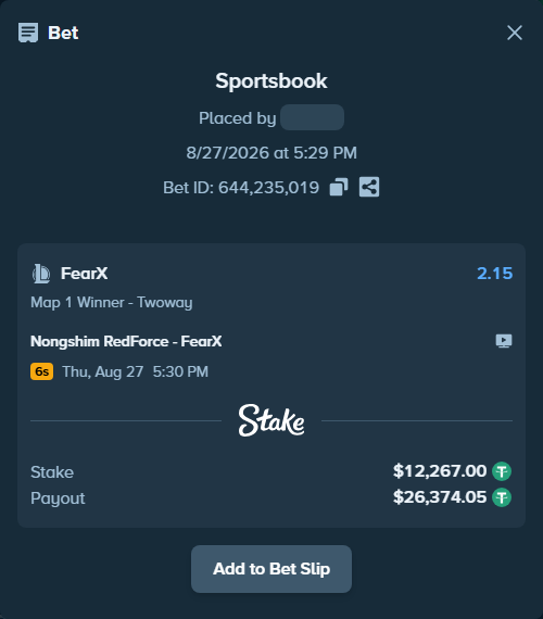 Bet slip: Nongshim RedForce - FearX, $12,267.00 stake at 2.15 odds, placed by fantasy7788