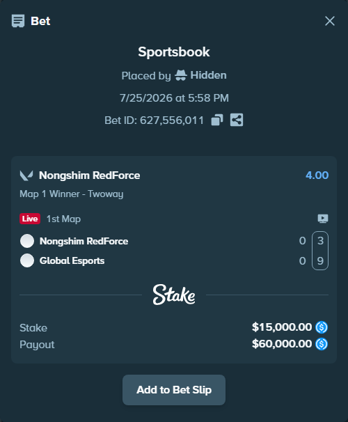 Bet slip: Nongshim RedForce - Global Esports, $15,000.00 stake at 4.00 odds, placed by Hidden