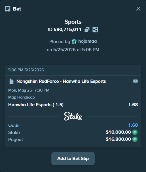Bet slip: Nongshim RedForce - Hanwha Life Esports, $10,000.00 stake at 1.68 odds, placed by hojamaa