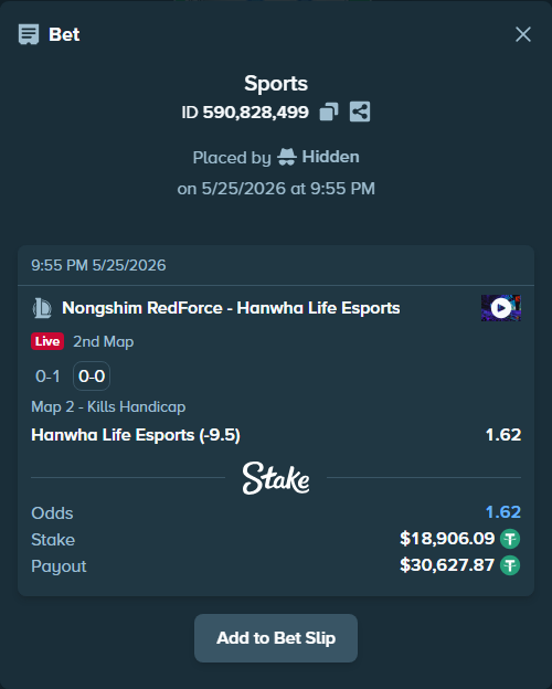 Bet slip: Nongshim RedForce - Hanwha Life Esports, $18,925.00 stake at 1.62 odds, placed by Hidden