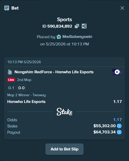 Bet slip: Nongshim RedForce - Hanwha Life Esports, $55,302.00 stake at 1.17 odds, placed by Mwillalwayswin
