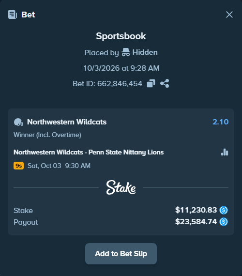 Bet slip: Northwestern Wildcats - Penn State Nittany Lions, $11,230.83 stake at 2.10 odds, placed by Hidden