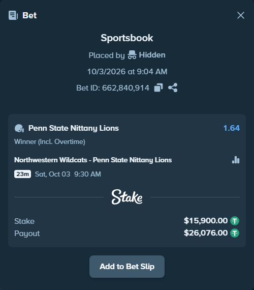 Bet slip: Northwestern Wildcats - Penn State Nittany Lions, $15,900.00 stake at 1.64 odds, placed by Hidden
