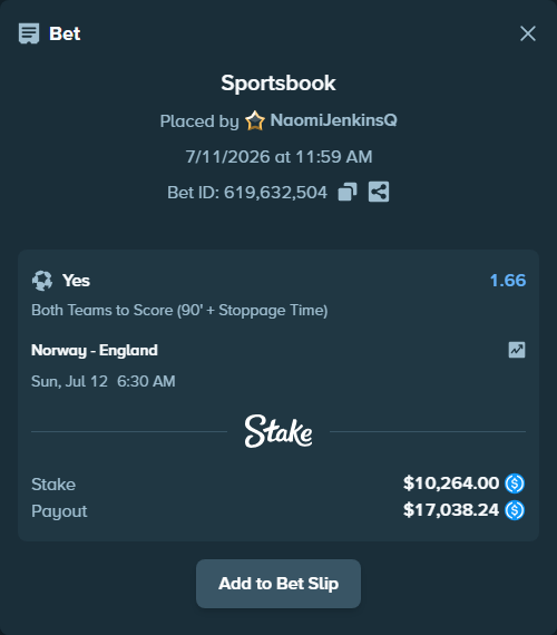 Bet slip: Norway - England, $10,264.00 stake at 1.66 odds, placed by NaomiJenkinsQ