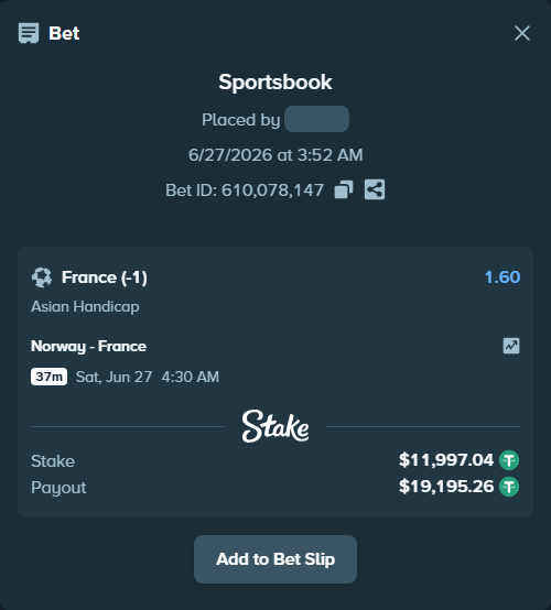 Bet slip: Norway - France, $12,009.04 stake at 1.60 odds, placed by YasutakaNakano